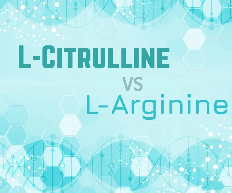 L-Citrulline vs L-Arginine Blog
